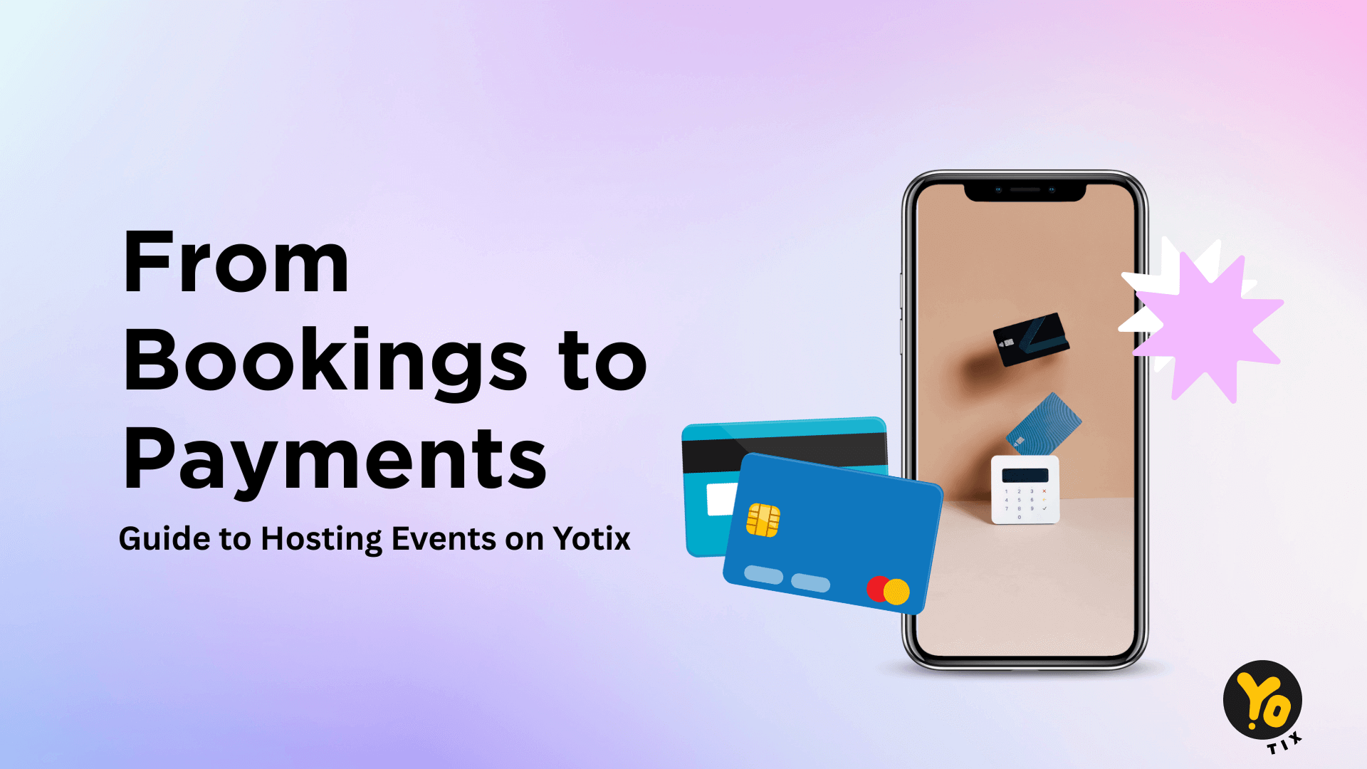 From Bookings to Payments: Guide to Hosting Events on Yotix